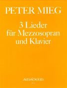Lieder (3) : For Mezzosoprano and Piano (1985) / edited by Beat Hanselmann.