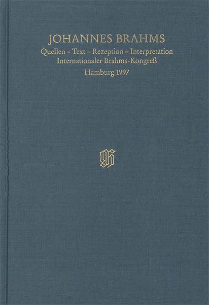 Johannes Brahms : Quellen - Text - Rezeption - Interpretation / Hamburg 1997.