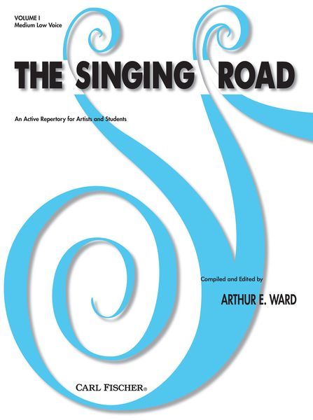 Singing Road, Vol. 1 : For Medium Low Voice.