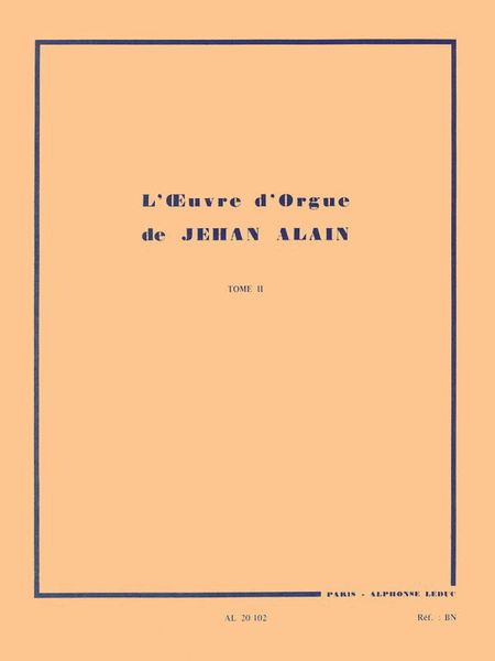 Oeuvre d'Orgue, Vol. 2 : For Organ.