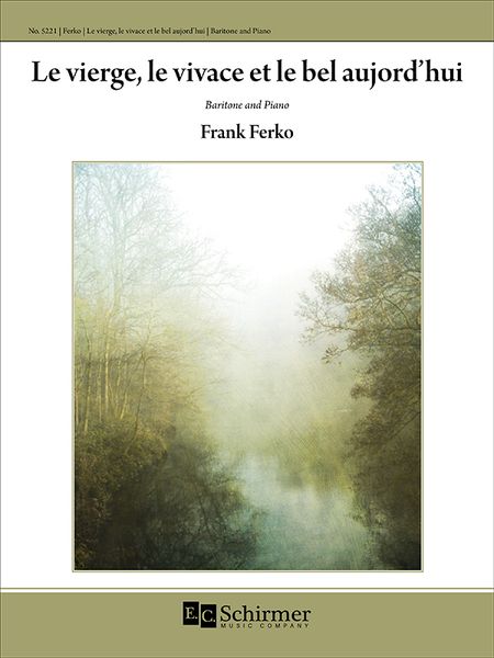 Vierge, le Vivace Et le Bel Aujourd'Hui : For Baritone and Piano.