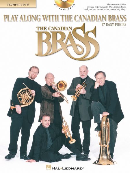 Play Along With The Canadian Brass : 17 Easy Pieces For Trumpet I In B Flat.