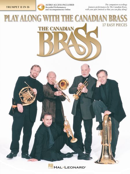 Play Along With The Canadian Brass : 17 Easy Pieces For Trumpet Il In B Flat.