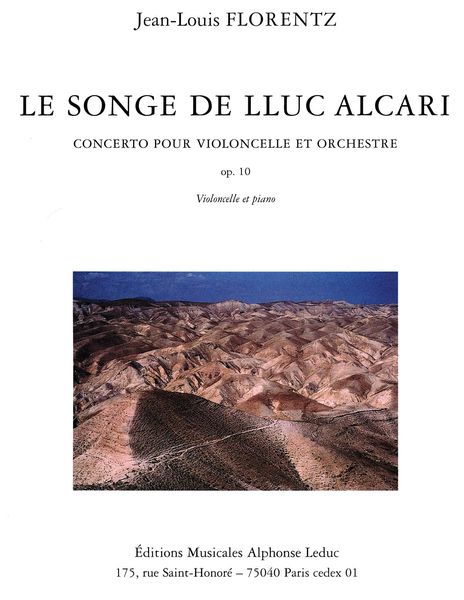 Songe De Lluc Alcari, Op. 10 : For Cello and Orchestra - Piano reduction.