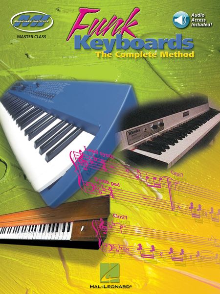 Funk Keyboards : A Contemporary Guide To Chords, Rhythms, and Licks - A Complete Method.