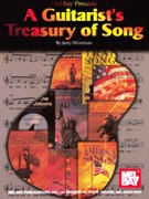 Mel Bay Presents A Guitarist's Treasury Of Song / compiled by Jerry Silverman.