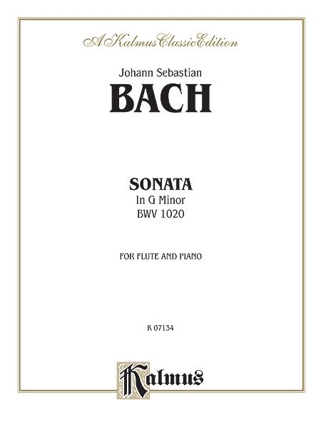 Sonata In G Minor, BWV 1020 : For Flute and Piano.