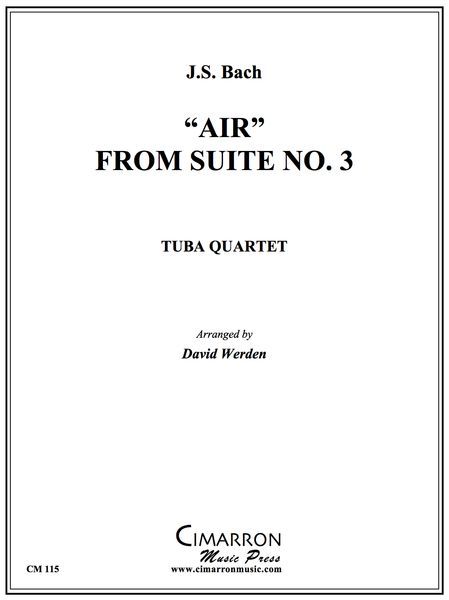Air From Suite No. 3 : For Tuba Quartet (Eett) / arr. by David R. Werden.