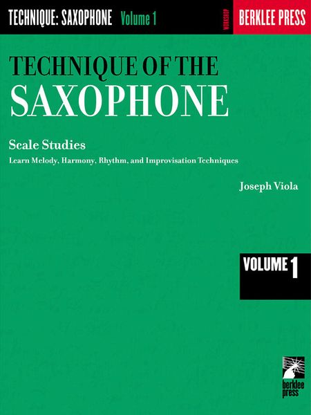 Technique Of The Saxophone, Vol. 1 : Scale Studies.
