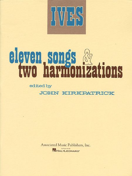 Eleven Songs and Two Harmonizations / edited by John Kirkpatrick.