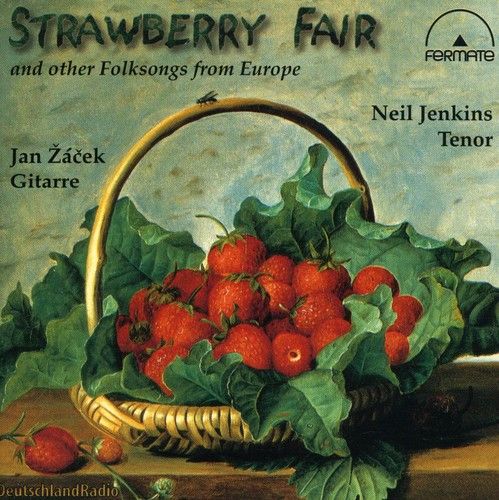 Strawberry Fair: Thirty One Folksongs arr. by Jan Zacek; Matyas Seiber; Benjamin Britten & Others.