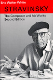 Stravinsky : The Composer and His Works / Second Edition.