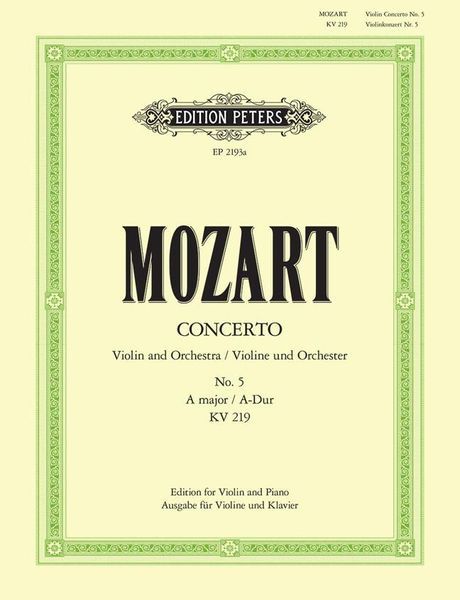 Concerto In A Major, K. 219 : For Violin - Piano reduction and Cadenzas by Henri Marteau.