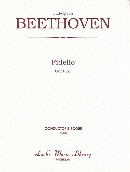 Fidelio Overture, Op. 72c.