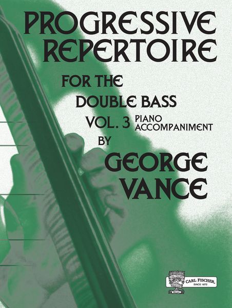 Progressive Repertoire, Vol. 3 : For Double Bass - Piano Accompaniment.