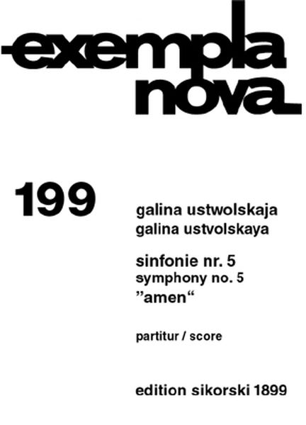 Symphony No. 5 (Amen) (1989/90) : For Violin, Oboe, Trumpet, Tuba, Percussion and Voice.