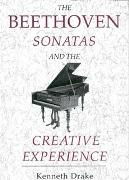 Beethoven Sonatas and The Creative Experience.