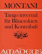 Tango Invernal : For Wind Octet and Contrabasso.