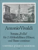 Sonata Follia : For Two Treble Recorders Or Flutes and Basso Continuo.