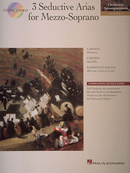 Three Seductive Arias : For Mezzo-Soprano / With Compact Disc Accompaniment.
