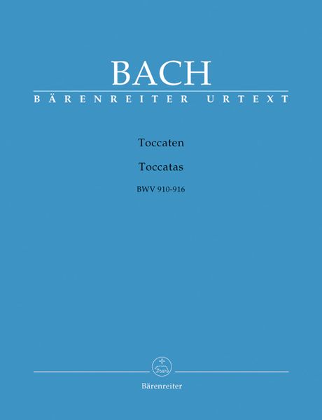 Toccatas, BWV 910-916 : For Piano Solo / edited by Peter Wollny.