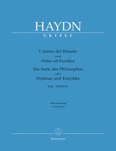 Anima Del Filosofo Ossia Orfeo Ed Euridice : Dramma Per Musica, Hob. XXVIII:13.
