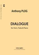 Dialogue : For Horn, Tuba and Piano.