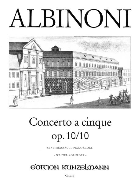 Concerto A Cinque, Op. 10/10 In C Major : For Violin and String Orchestra - Pno Red / ed. Kolneder.