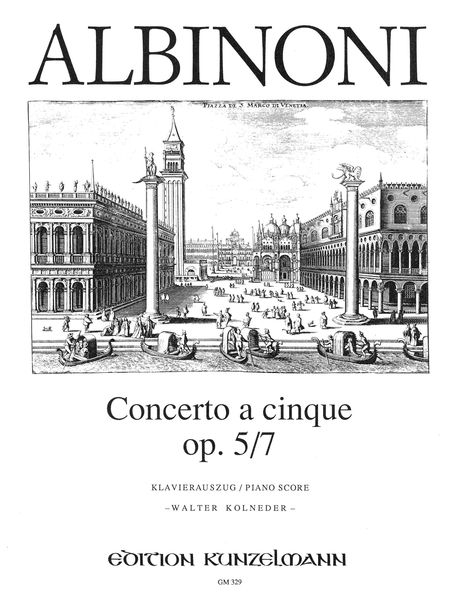 Concerto A Cinque, Op. 5/7 In D Minor : For Violin and String Orchestra - Pno Red. / ed. Kolneder.
