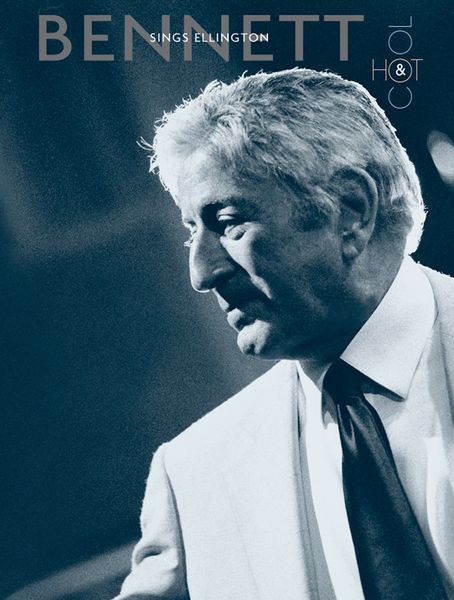 Tony Bennett Sings Ellington : Hot & Cool.