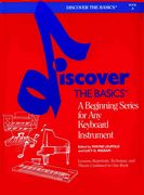 Discover The Basics, Book 1 : For Organ / Ed. by Wayne Leupold and Lucy G. Ingram.