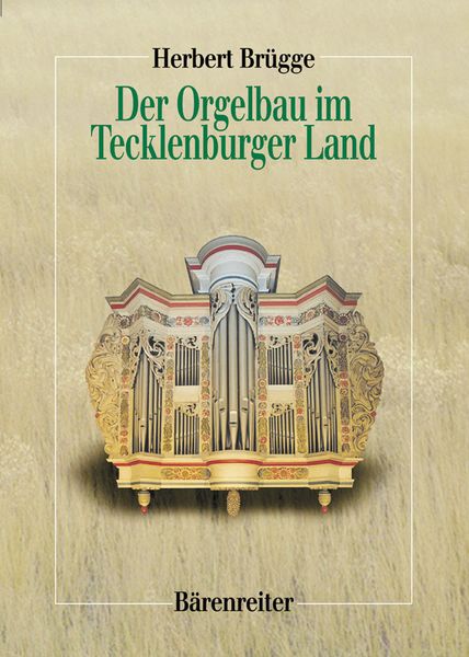 Der Orgelbau Im Tecklenburger Land.