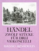 Twelve Pieces : For Three Violincelli.