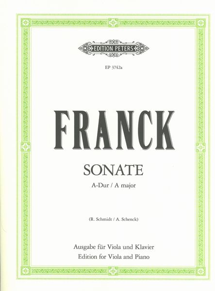 Sonata In A Major : For Violin and Piano / edited For Viola and Piano by Reiner Schmidt.