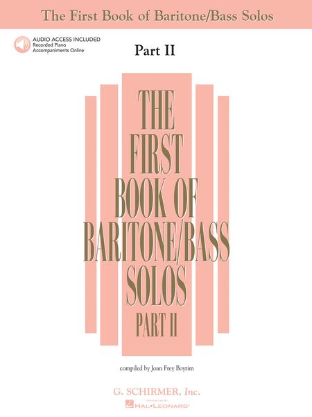 First Book Of Baritone/Bass Solos, Part 2 : Book & CDs / Ed. by Joan Frey Boytim.