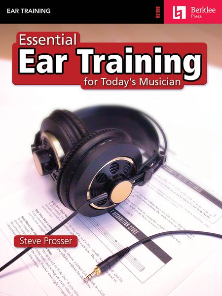 Essential Ear Training For The Contemporary Musician.