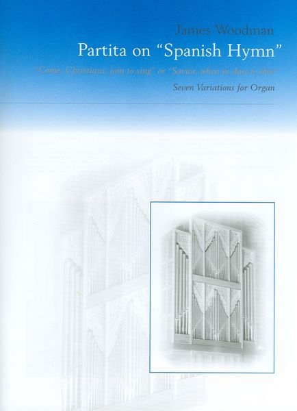 Partita On Spanish Hymn : Seven Variations For Organ.