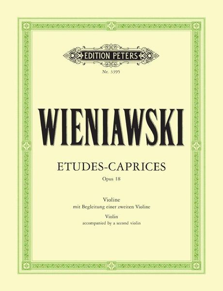 Etudes-Caprices, Op. 18 : Für Violine Mit Begleitung Einer Zweiten Violine.