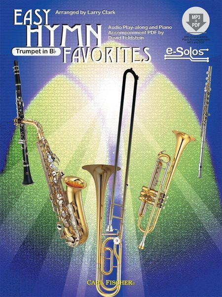 Easy Hymn Favorites : For Trumpet In Bb / arranged by Larry Clark.