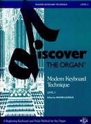Modern Keyboard Technique : Level 2 : For Organ / edited by Wayne Leuopold.