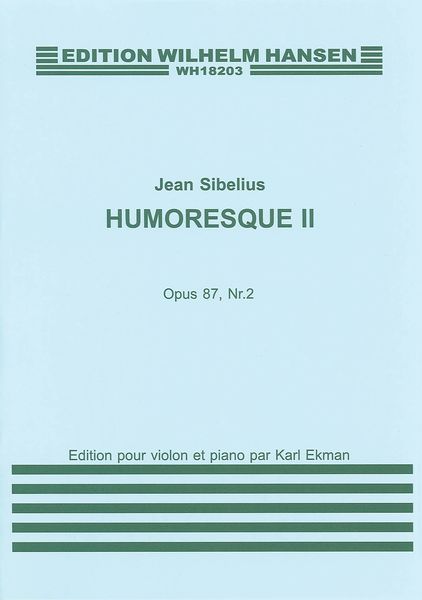Humoresque No. 2, Op. 87 No. 2 : For Violin and Piano.