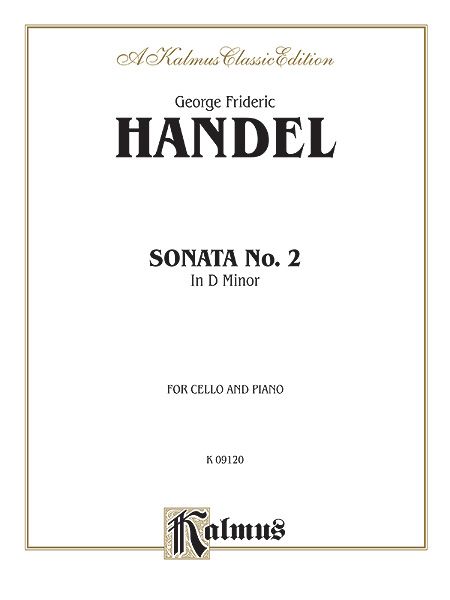 Sonata No. 2 In D Minor : For Cello and Piano.