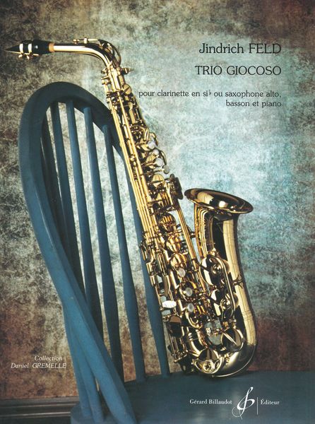 Trio Giocoso : For Clarinet In B Flat Or Alto Saxophone, Bassoon and Piano.