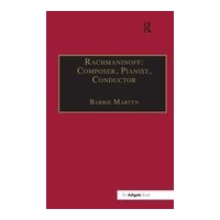 Rachmaninoff : Composer, Pianist, Conductor.