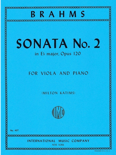 Sonata In E Flat Major, Op. 120 No. 2 : For Viola and Piano / edited by Milton Katims.