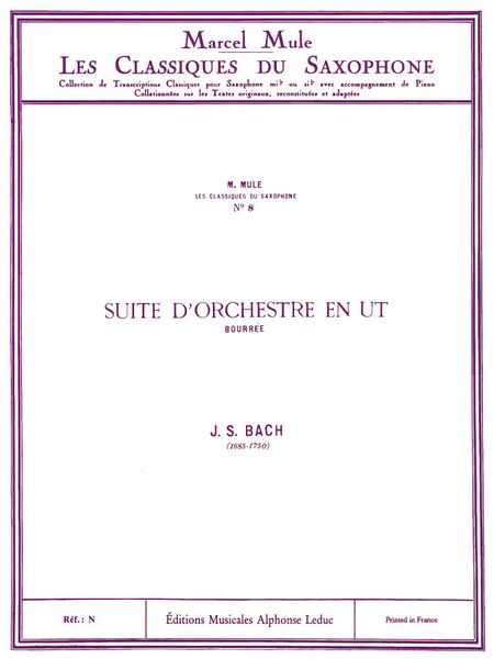 Suite D'orchestre En Ut (Bourree) : Transcription For Saxophone and Piano.