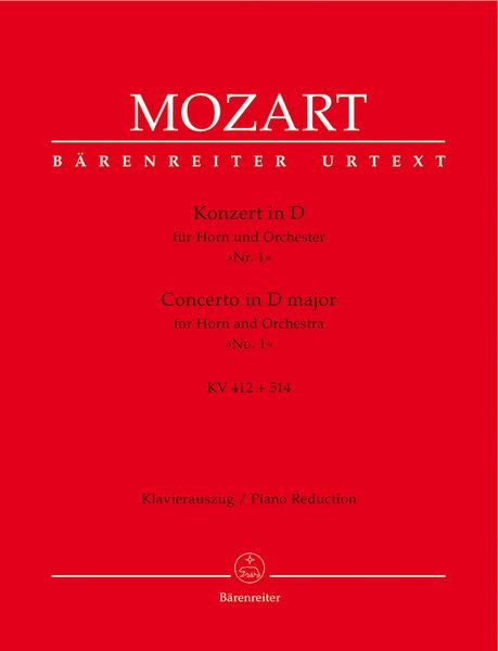 Concerto No. 1 In D Major, K. 412+514 (= K. 386b) : For Horn and Orchestra - Piano reduction.