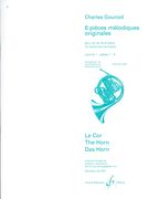 6 Pieces Melodiques Originales, Vol. 1 : For Horn and Piano / edited by Edmond Leloir.
