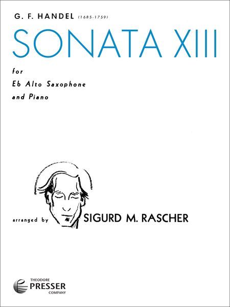 Sonata XIII : For Alto Saxophone and Piano / arranged by Sigurd M. Rascher.
