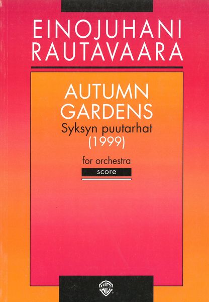 Autumn Gardens : For Orchestra (1999).